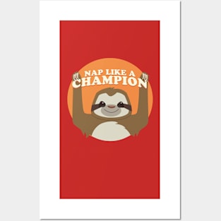 Sloths Nap Like Champions Posters and Art